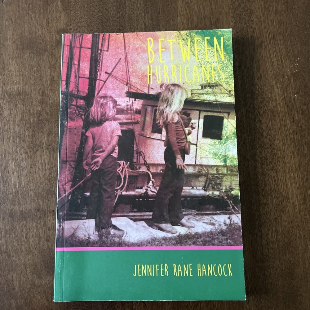 BETWEEN HURRICANES By Jennifer Rane Hancock Poetry 2015 Paperback